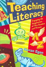 Teaching Literacy: Engaging the Imagination of New Readers and Writers