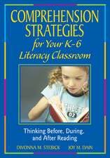 Comprehension Strategies for Your K-6 Literacy Classroom: Thinking Before, During, and After Reading