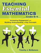 Teaching Essential Mathematics, Grades K-8: Increasing Engagement and Building Understanding of Key Concepts