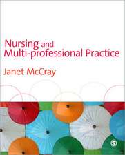 Nursing and Multi-Professional Practice