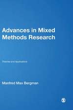 Advances in Mixed Methods Research: Theories and Applications