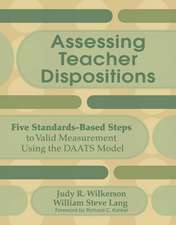 Assessing Teacher Dispositions: Five Standards-Based Steps to Valid Measurement Using the DAATS Model