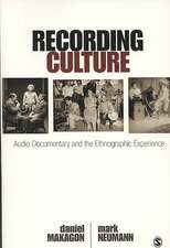 Recording Culture: Audio Documentary and the Ethnographic Experience