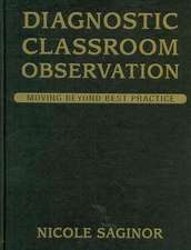 Diagnostic Classroom Observation: Moving Beyond Best Practice