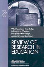 What Counts as Knowledge in Educational Settings: Disciplinary Knowledge, Assessment, and Curriculum