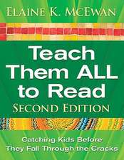 Teach Them ALL to Read: Catching Kids Before They Fall Through the Cracks