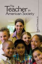 The Teacher in American Society: A Critical Anthology