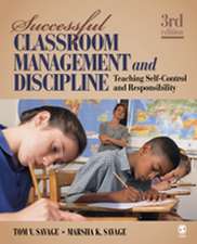 Successful Classroom Management and Discipline: Teaching Self-Control and Responsibility