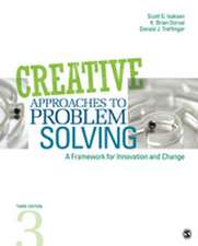 Creative Approaches to Problem Solving: A Framework for Innovation and Change