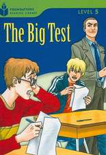 The Big Test: Foundations Reading Library 5