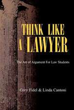 Cantoni, G: Think Like a Lawyer