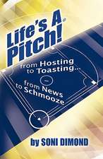 Dimond, S: Life's a Pitch!