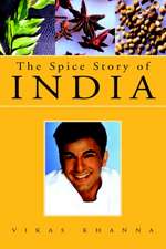 Khanna, V: Spice Story of India