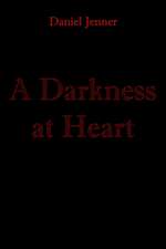 A Darkness at Heart