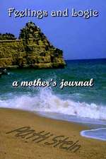 Feelings and Logic a mother's journal