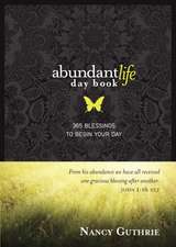 The Abundant Life Day Book: Devotions for Every Day of the Year