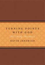 Turning Points with God: 365 Daily Devotions