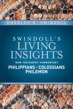 Insights on Philippians, Colossians, Philemon