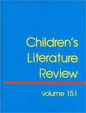 Children's Literature Review: Excerpts from Reviews, Criticism, and Commentary on Books for Children and Young People