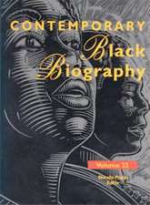 Contemporary Black Biography: Profiles from the International Black Community