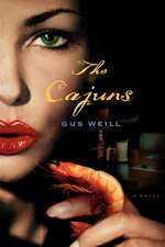 The Cajuns: A Novel