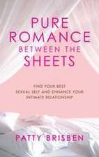 Pure Romance Between the Sheets