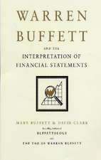 Warren Buffett and the Interpretation of Financial Statements: The Search for the Company with a Durable Competitive Advantage