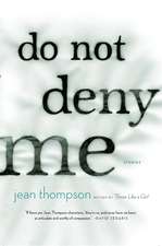 Do Not Deny Me: Stories