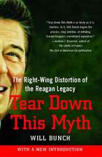 Tear Down This Myth: The Right-Wing Distortion of the Reagan Legacy