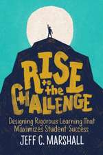 Rise to the Challenge