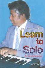 LEARN TO SOLO: (FOR ALL INSTRUMENTS)