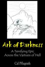 Ark of Darkness: A Terrifying Epic Across the Vastness of Hell