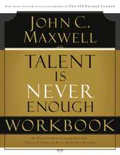 Talent is Never Enough Workbook