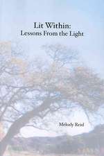 Lit Within: Lessons From the Light