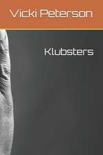 Klubsters: Evolution to Revolution