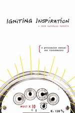 Igniting Inspiration: A Persuasion Manual for Visionaries