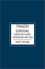 Tragedy Survival: Coping with Grief, Depression and Loss