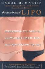 The Little Book of Lipo: Everything You Need to Know About Liposuction but Didn't Know to Ask