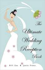 The Ultimate Wedding Reception Book: Fundamentals of the Craft in Theory and Practice