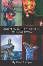 And Now a Story to Tell...: Narratives in Verse