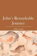 John's Remarkable Journey: Period of Preparation