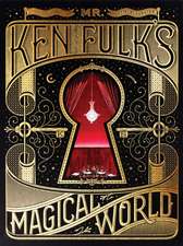 Mr. Ken Fulk's Magical World