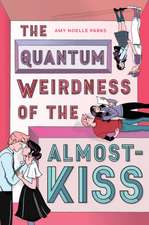 The Quantum Weirdness of the Almost Kiss