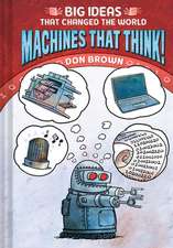 Brown, D: Machines That Think!