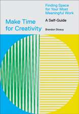 Make Time for Creativity