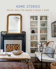 Home Stories: Design Ideas for Making a House a Home 