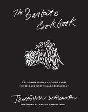 The Barbuto Cookbook