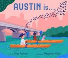 Austin Is . . .