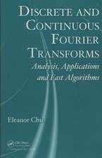 Discrete and Continuous Fourier Transforms: Analysis, Applications and Fast Algorithms