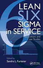 Lean Six Sigma in Service: Applications and Case Studies